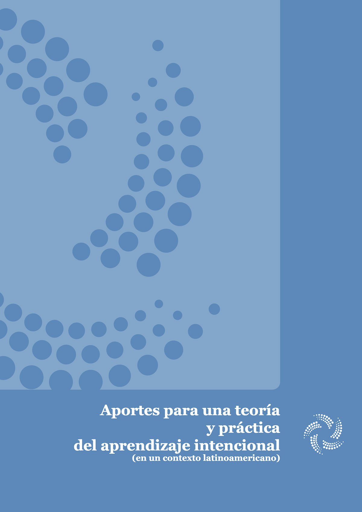 Aportes para una teoría y práctica del Aprendizaje Intencional
